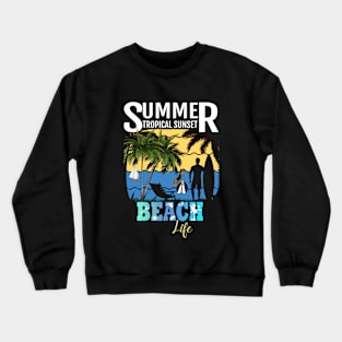 I Love the Beach Life Crewneck Sweatshirt